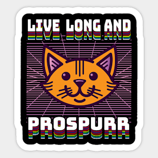 Live long and pruspurrr Cat Owner Gift Sticker